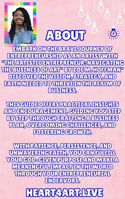 "The Artistic Entrepreneur: Navigating the Business of Art" By Zoe M. Hoffman