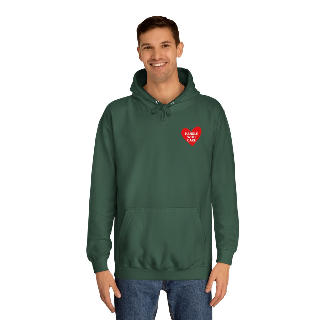 HANDLE WITH CARE Unisex College Hoodie