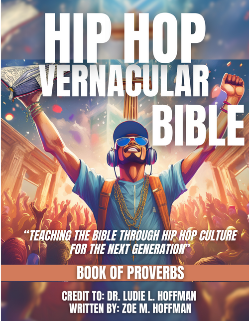 Book of Proverbs-HIP HOP VERNACULAR E-BIBLE ©2024