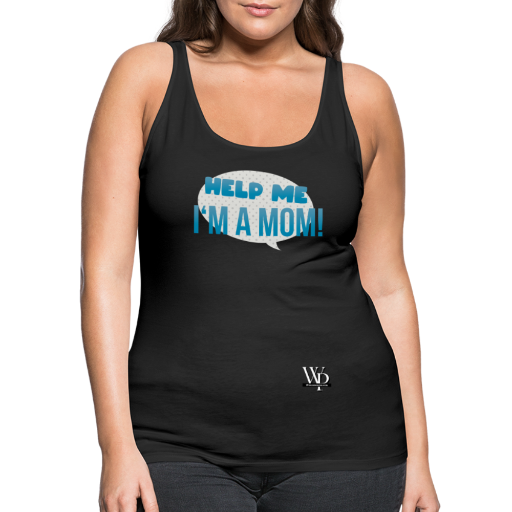 Help Me! Women’s Premium Tank Top - black