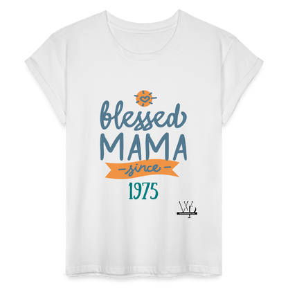 Blessed Mama Since Customizable Women's Relaxed Fit T-Shirt - white