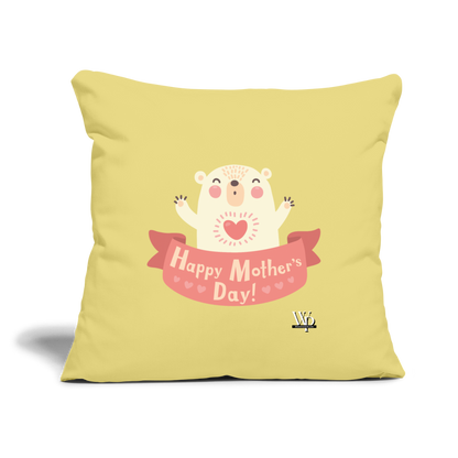 Happy Mother's Day Throw Pillow Cover 18” x 18” - washed yellow