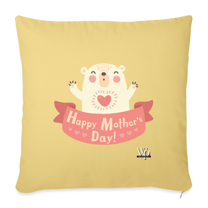 Happy Mother's Day Throw Pillow Cover 18” x 18” - washed yellow