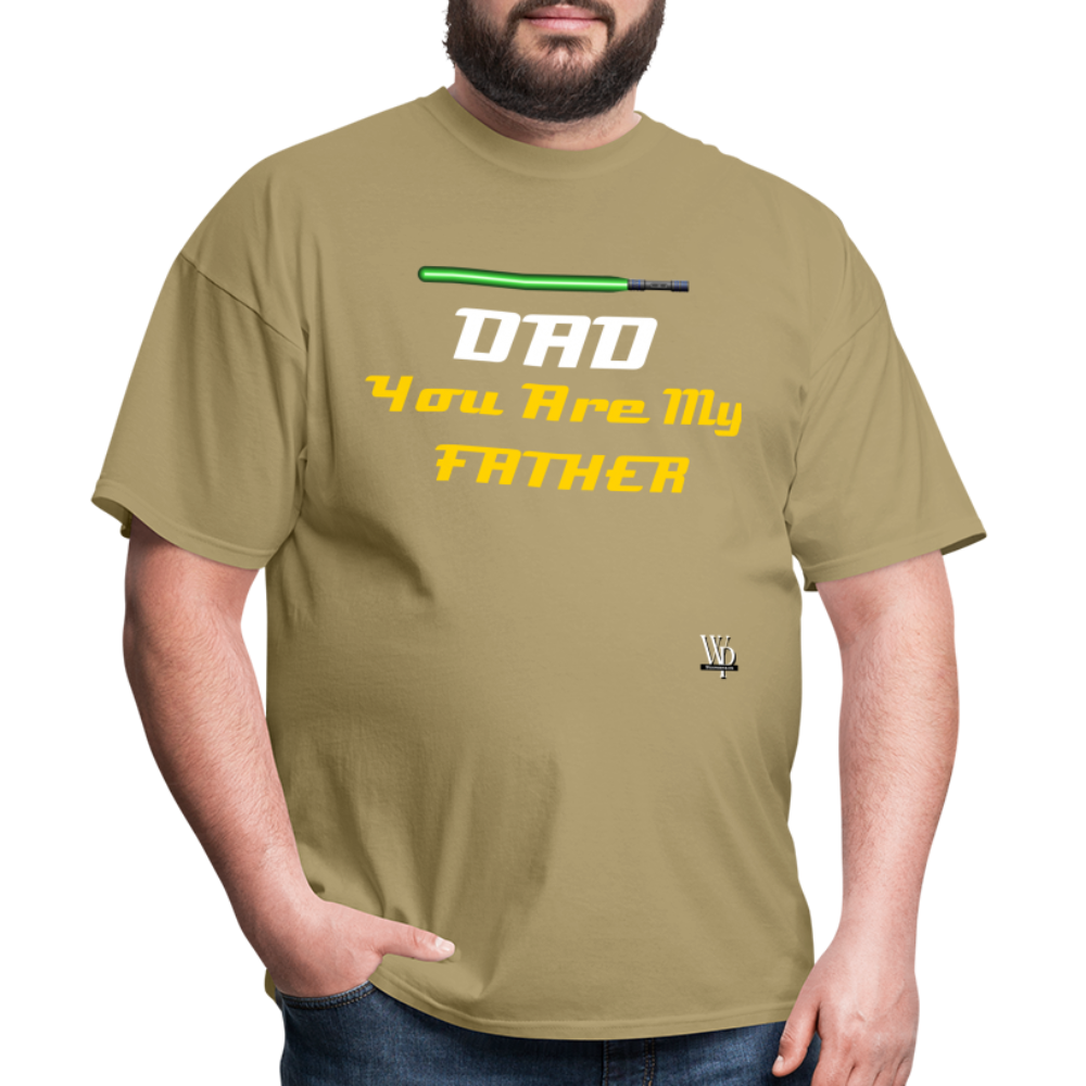 DAD You Are My Father T-shirt - khaki