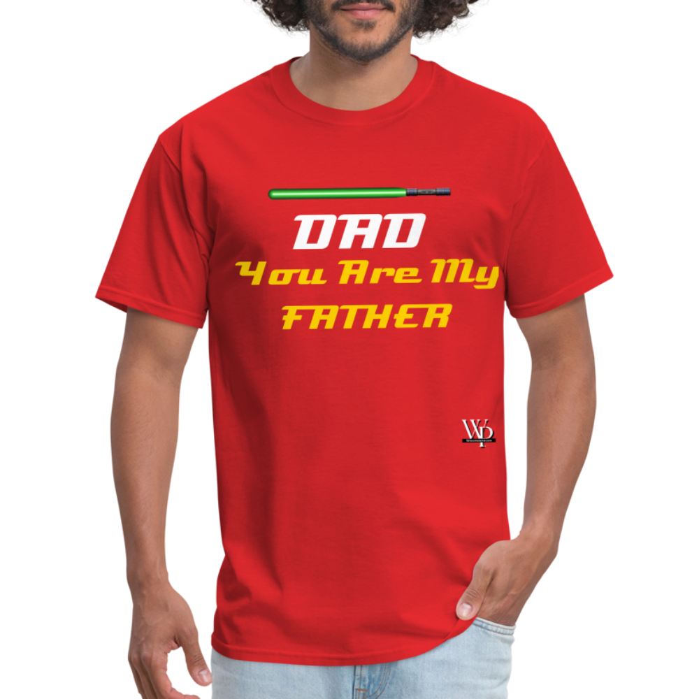 DAD You Are My Father T-shirt - red