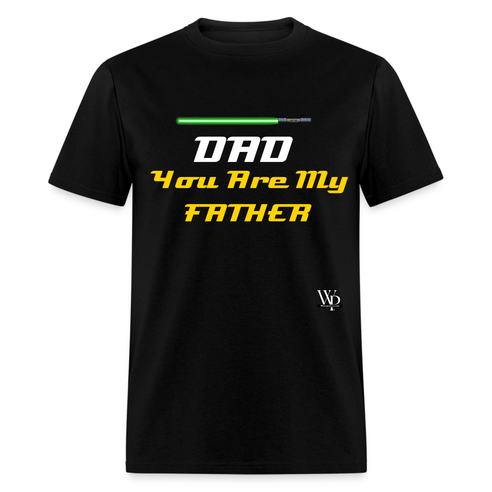 DAD You Are My Father T-shirt - black