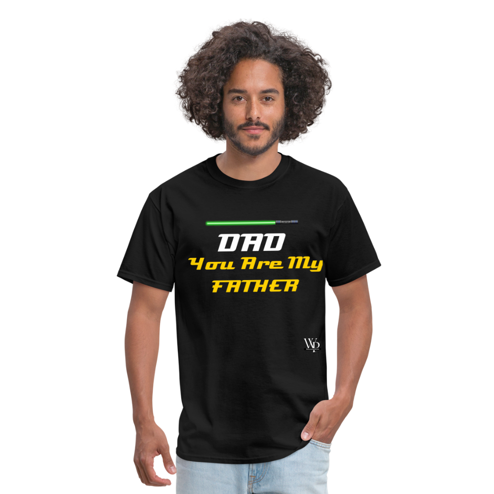 DAD You Are My Father T-shirt - black