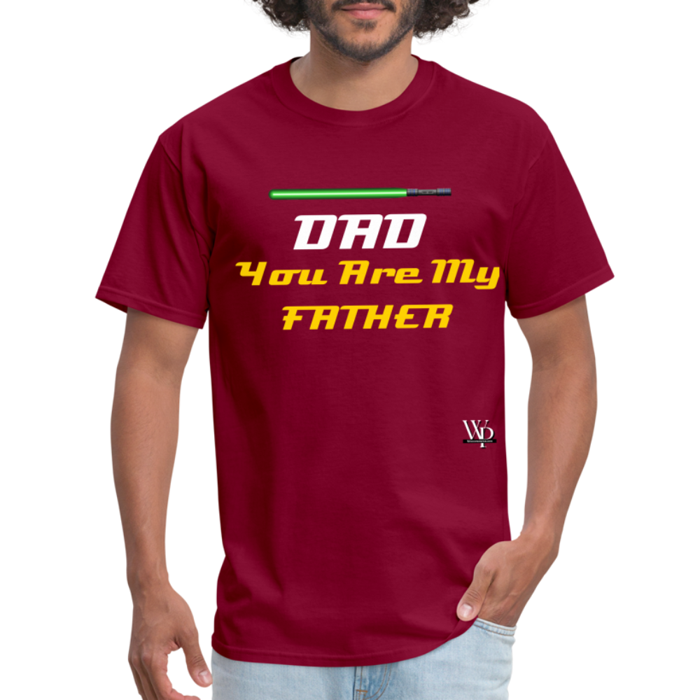 DAD You Are My Father T-shirt - burgundy