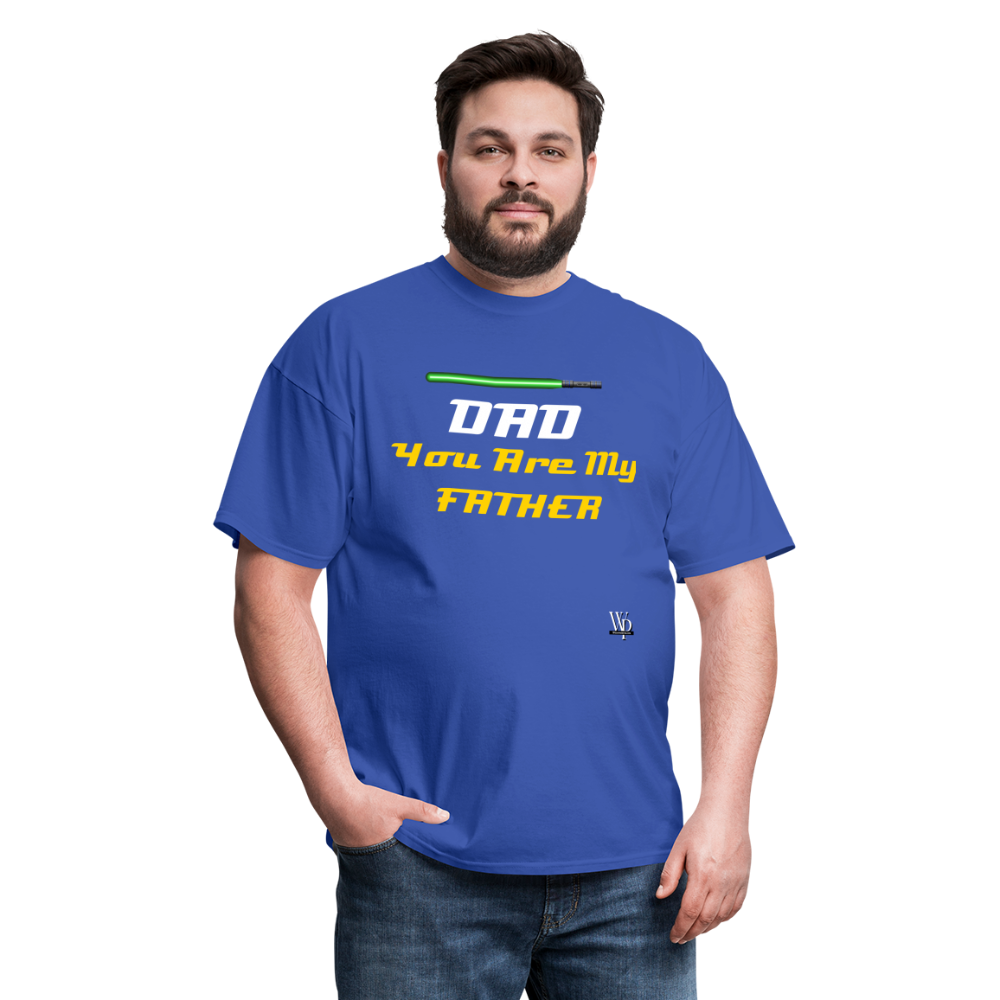 DAD You Are My Father T-shirt - royal blue