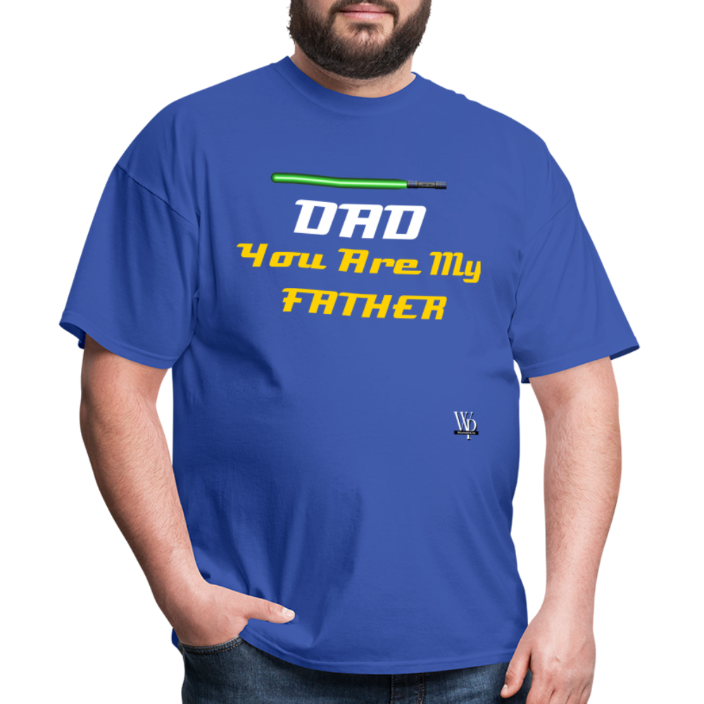 DAD You Are My Father T-shirt - royal blue