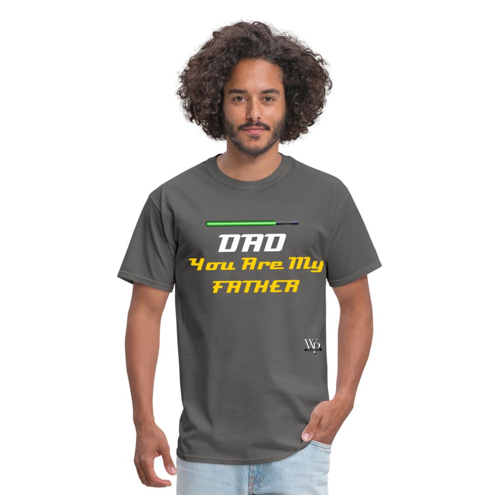 DAD You Are My Father T-shirt - charcoal
