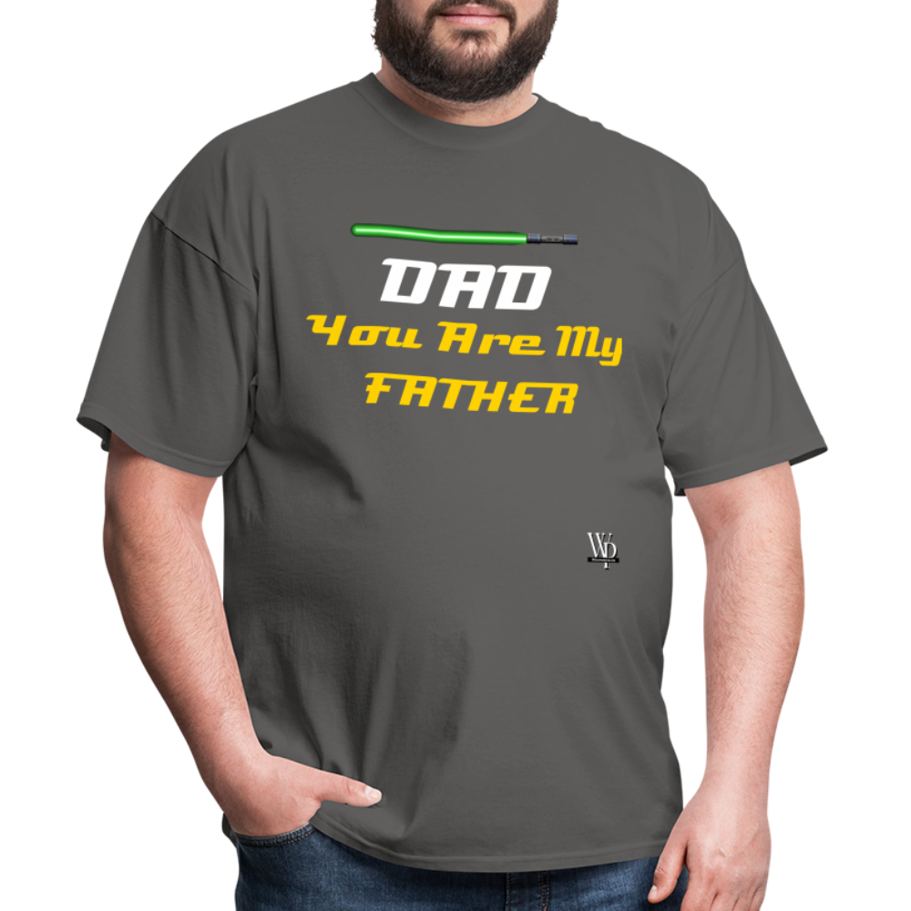 DAD You Are My Father T-shirt - charcoal
