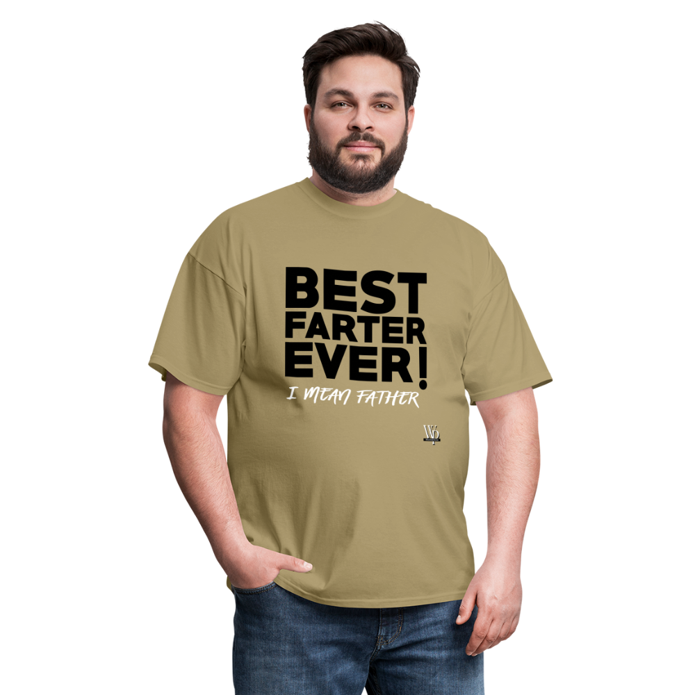 Best Farter Ever, I Mean Father T-shirt - khaki