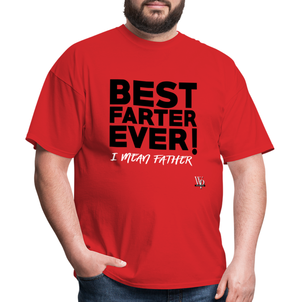 Best Farter Ever, I Mean Father T-shirt - red