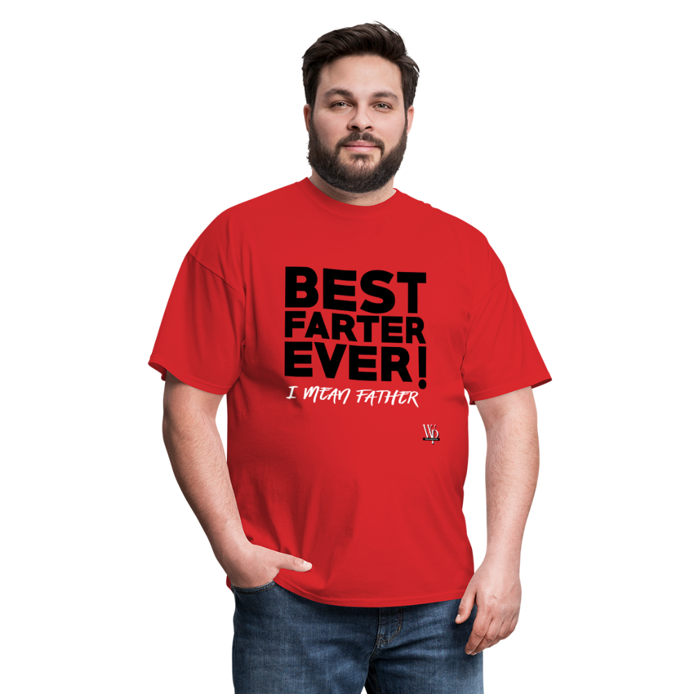 Best Farter Ever, I Mean Father T-shirt - red
