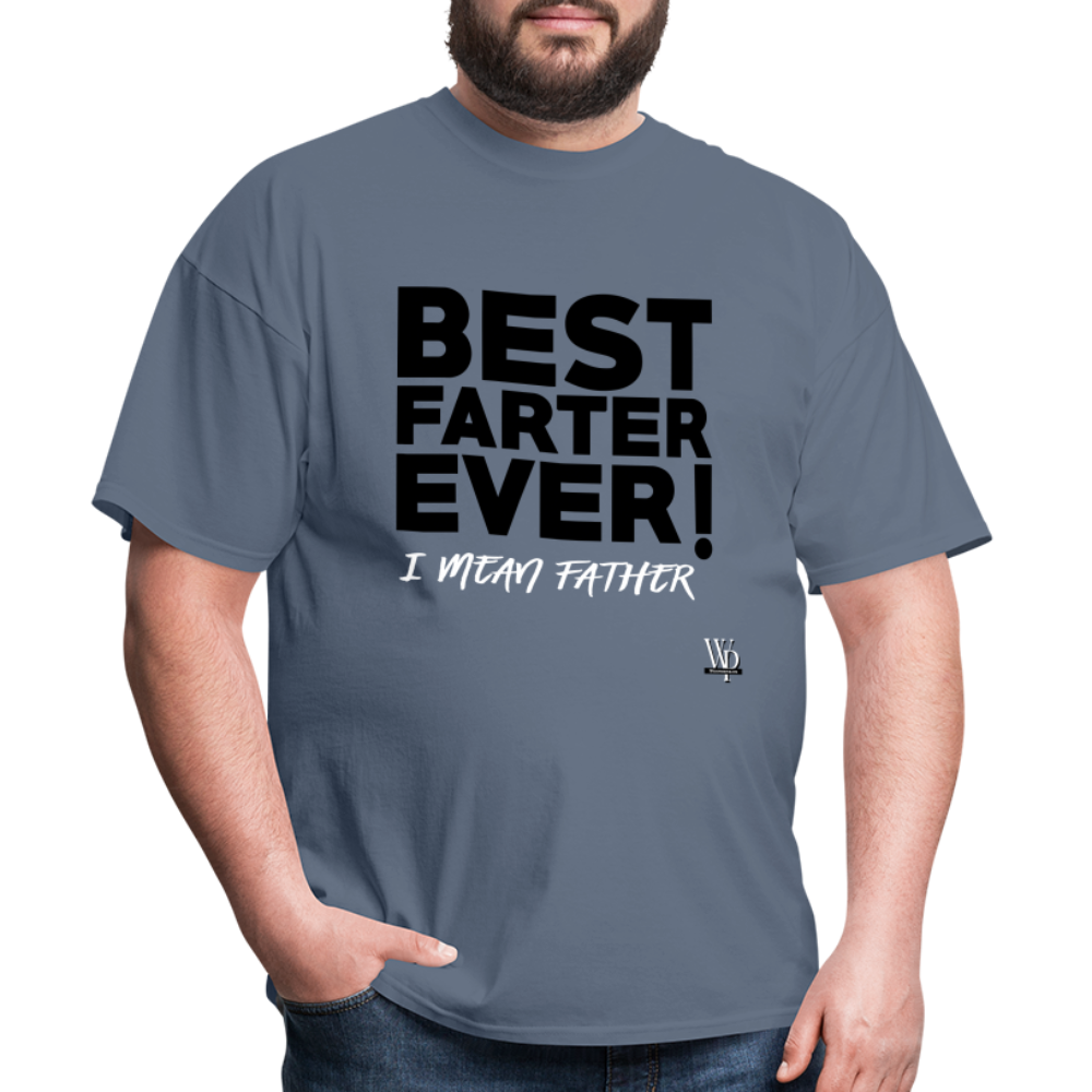 Best Farter Ever, I Mean Father T-shirt - denim