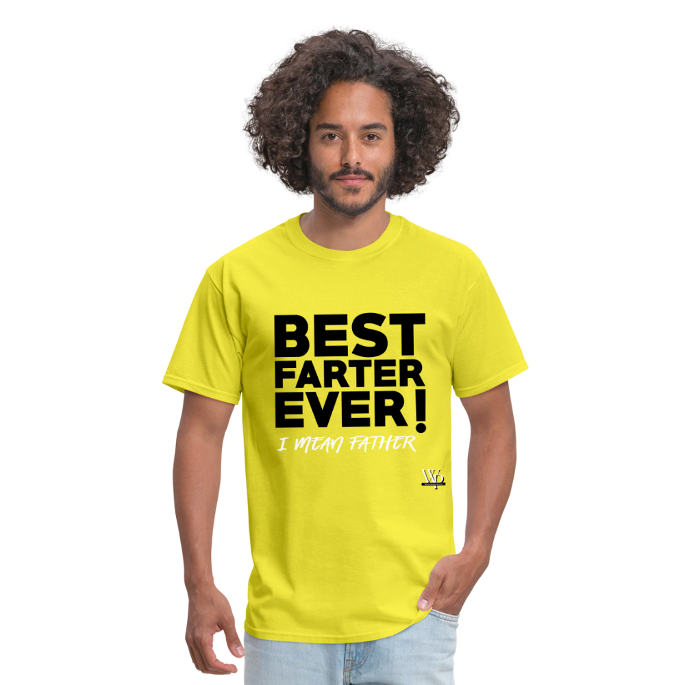 Best Farter Ever, I Mean Father T-shirt - yellow