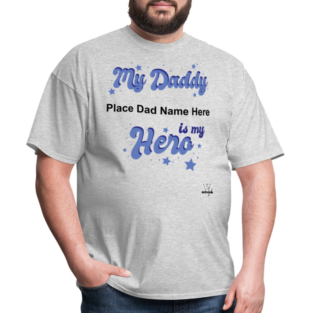 Daddy Is A Hero Customizable T-shirt - heather gray