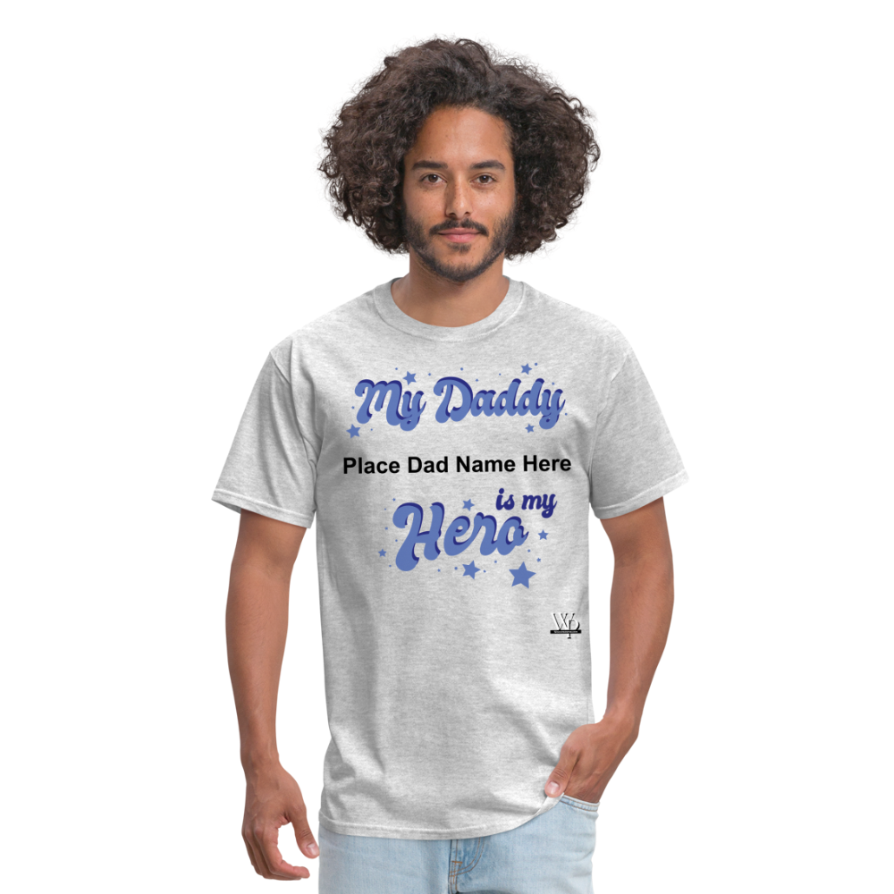 Daddy Is A Hero Customizable T-shirt - heather gray