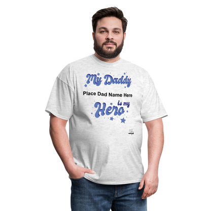Daddy Is A Hero Customizable T-shirt - light heather gray