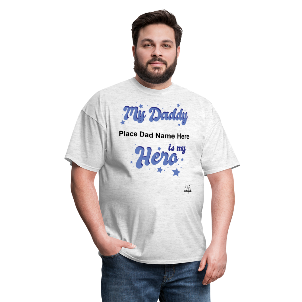 Daddy Is A Hero Customizable T-shirt - light heather gray