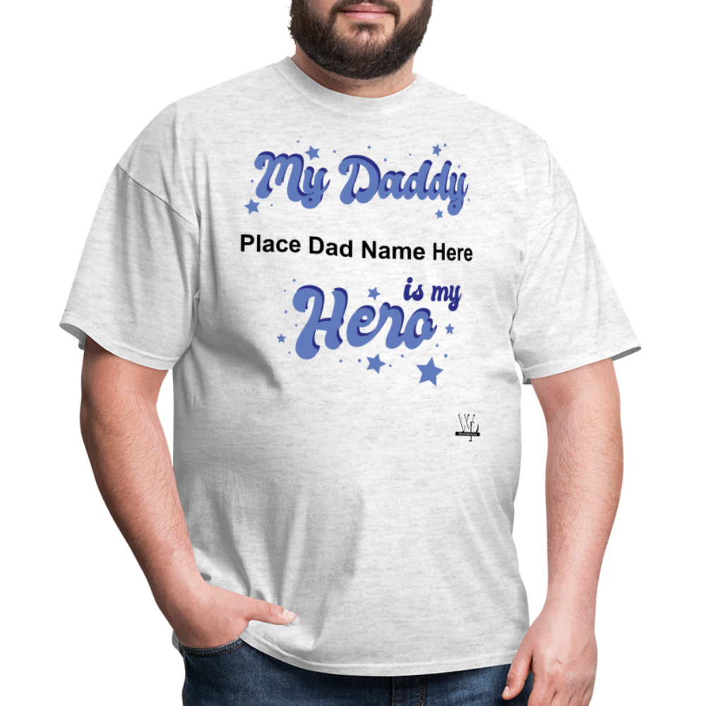 Daddy Is A Hero Customizable T-shirt - light heather gray