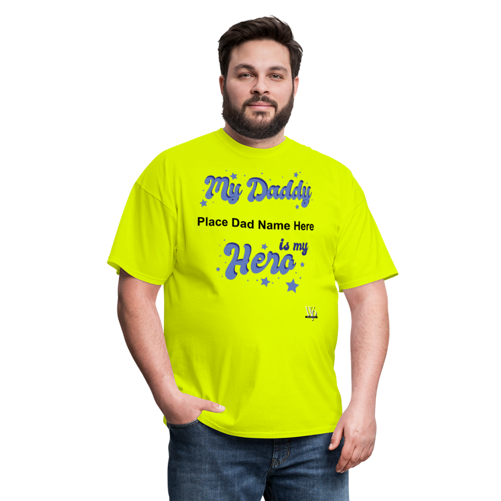 Daddy Is A Hero Customizable T-shirt - safety green