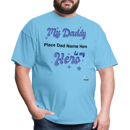 Daddy Is A Hero Customizable T-shirt - aquatic blue