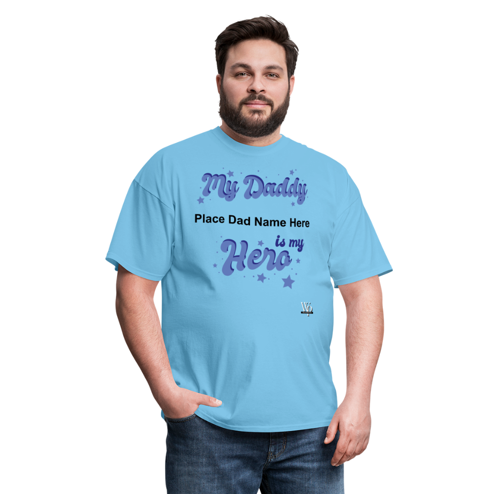Daddy Is A Hero Customizable T-shirt - aquatic blue