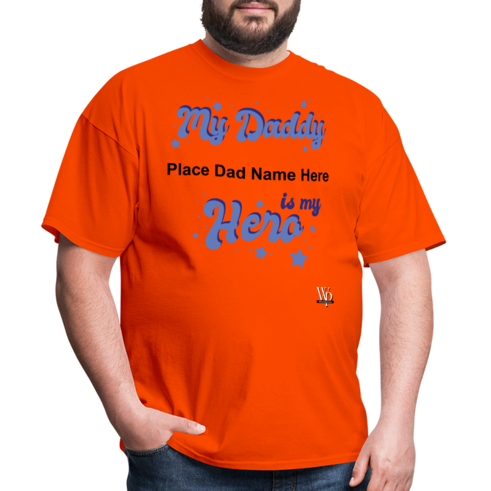 Daddy Is A Hero Customizable T-shirt - orange