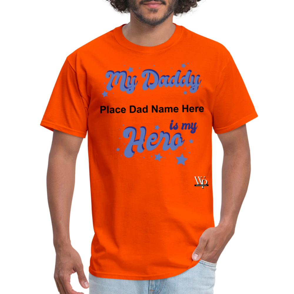 Daddy Is A Hero Customizable T-shirt - orange