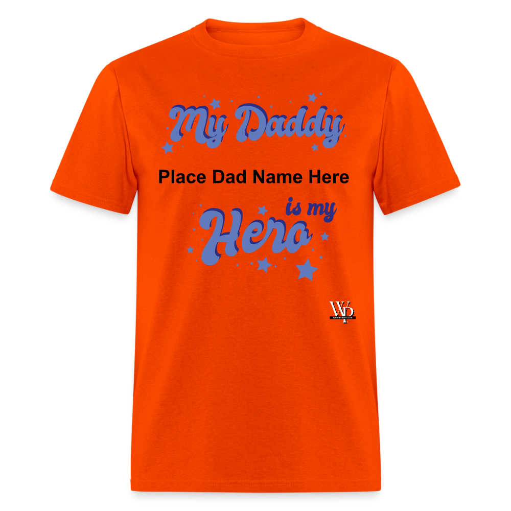 Daddy Is A Hero Customizable T-shirt - orange