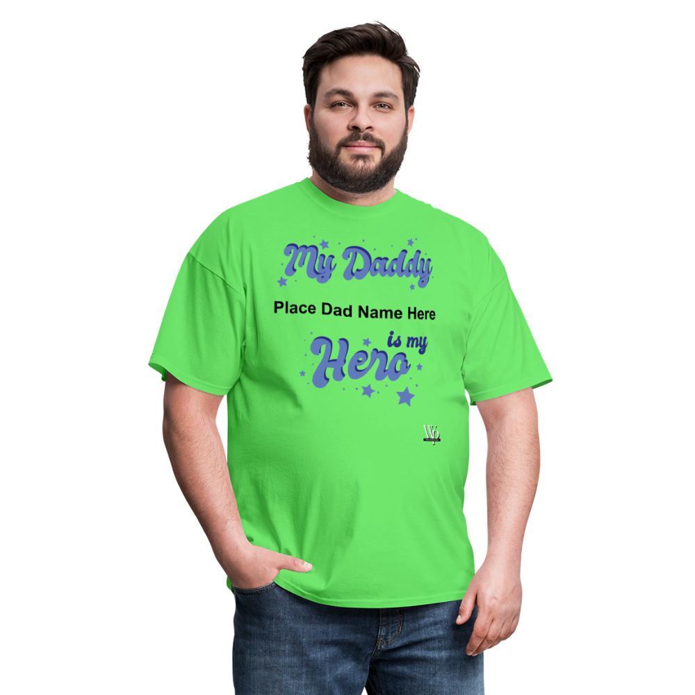 Daddy Is A Hero Customizable T-shirt - kiwi
