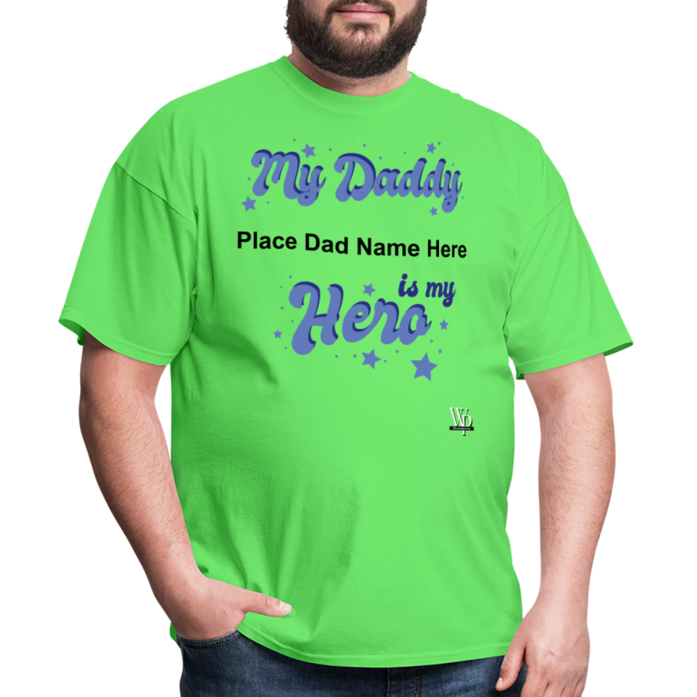 Daddy Is A Hero Customizable T-shirt - kiwi