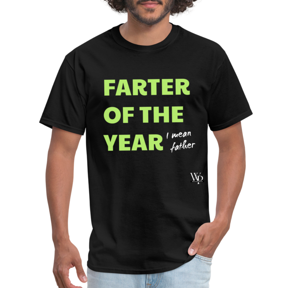 Farter Of The Year, I Mean Father T-shirt - black