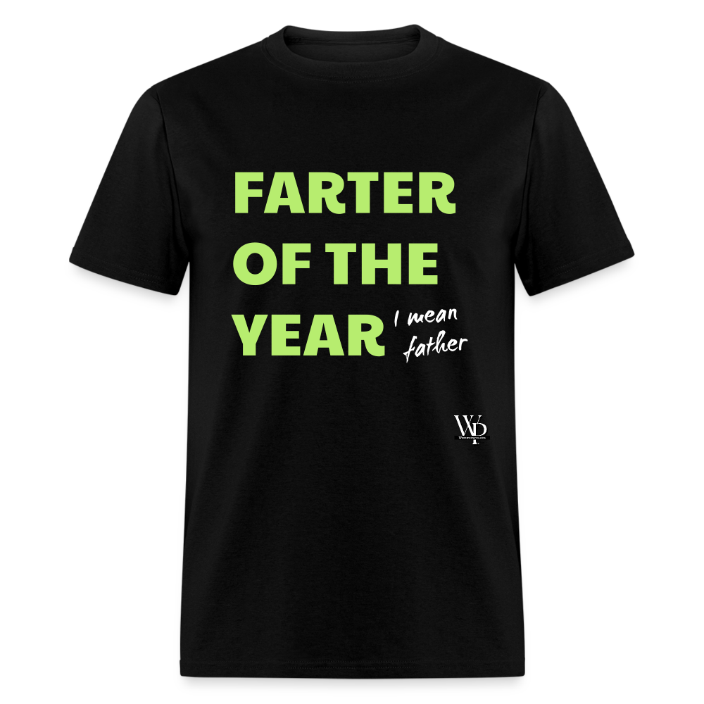 Farter Of The Year, I Mean Father T-shirt - black