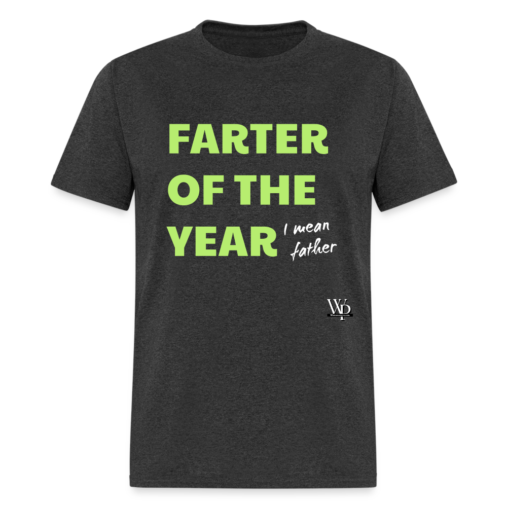 Farter Of The Year, I Mean Father T-shirt - heather black