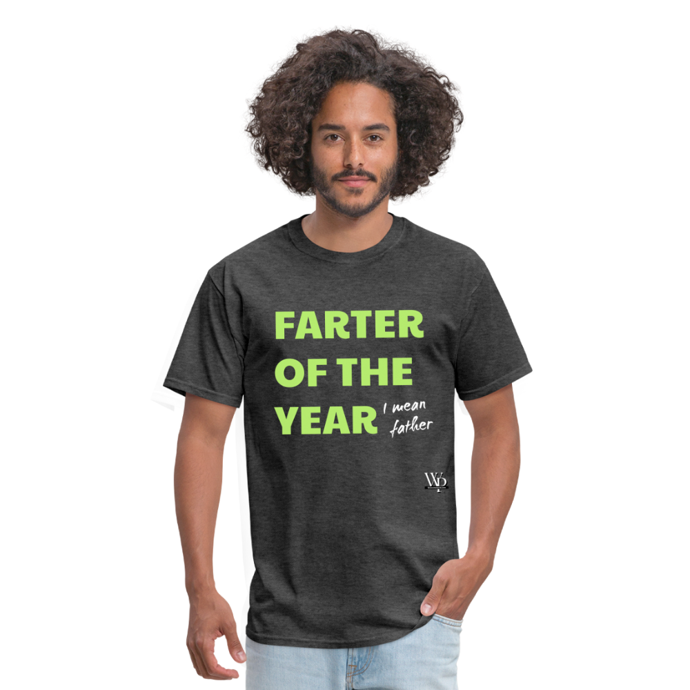 Farter Of The Year, I Mean Father T-shirt - heather black