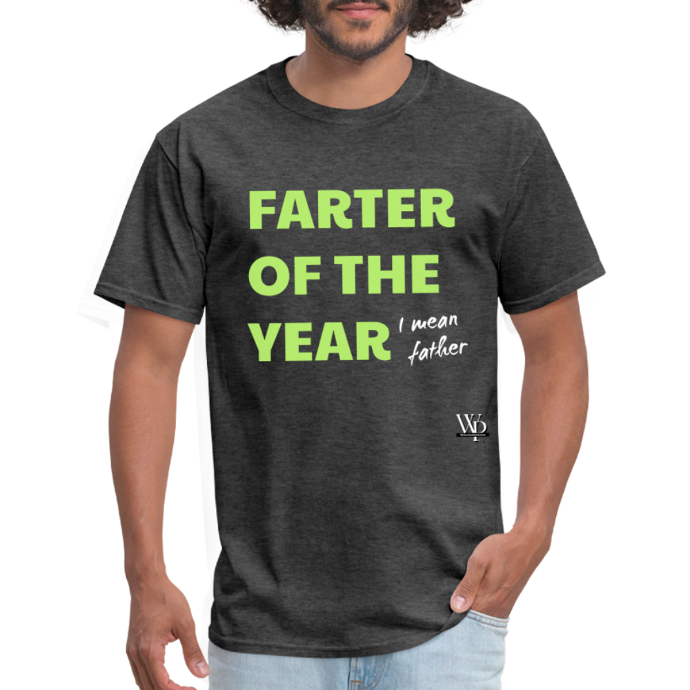 Farter Of The Year, I Mean Father T-shirt - heather black