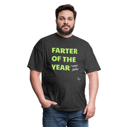Farter Of The Year, I Mean Father T-shirt - heather black