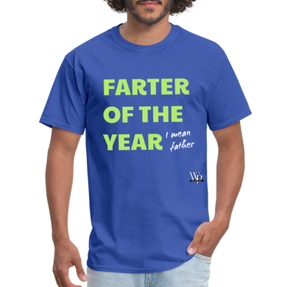 Farter Of The Year, I Mean Father T-shirt - royal blue