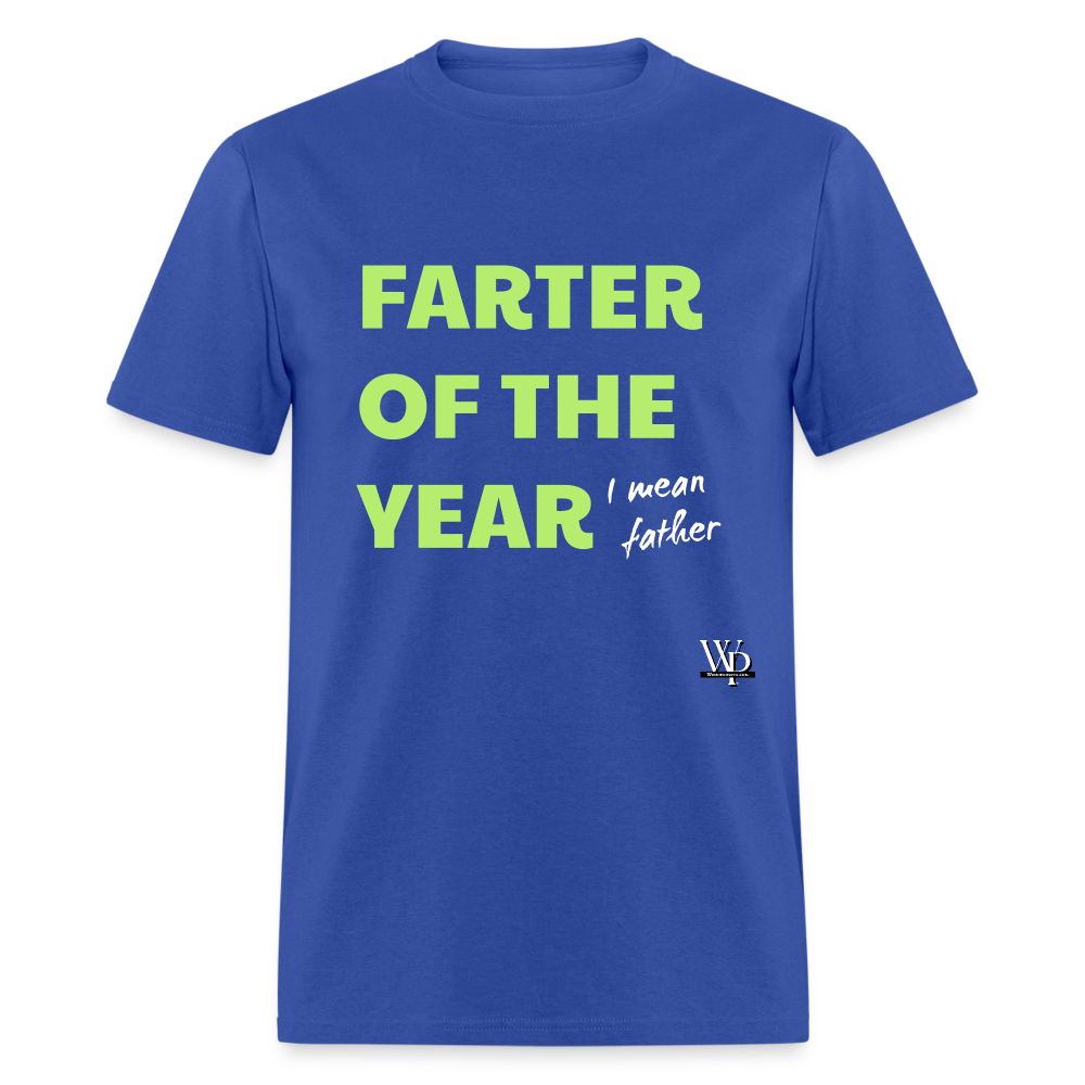 Farter Of The Year, I Mean Father T-shirt - royal blue