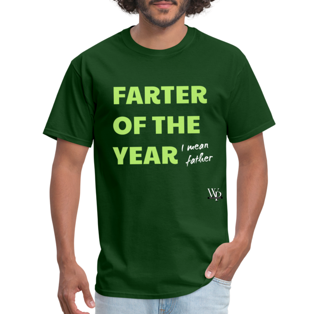 Farter Of The Year, I Mean Father T-shirt - forest green