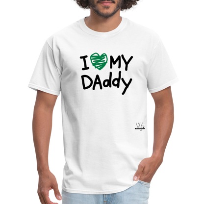 I Love My Daddy T-shirt - white
