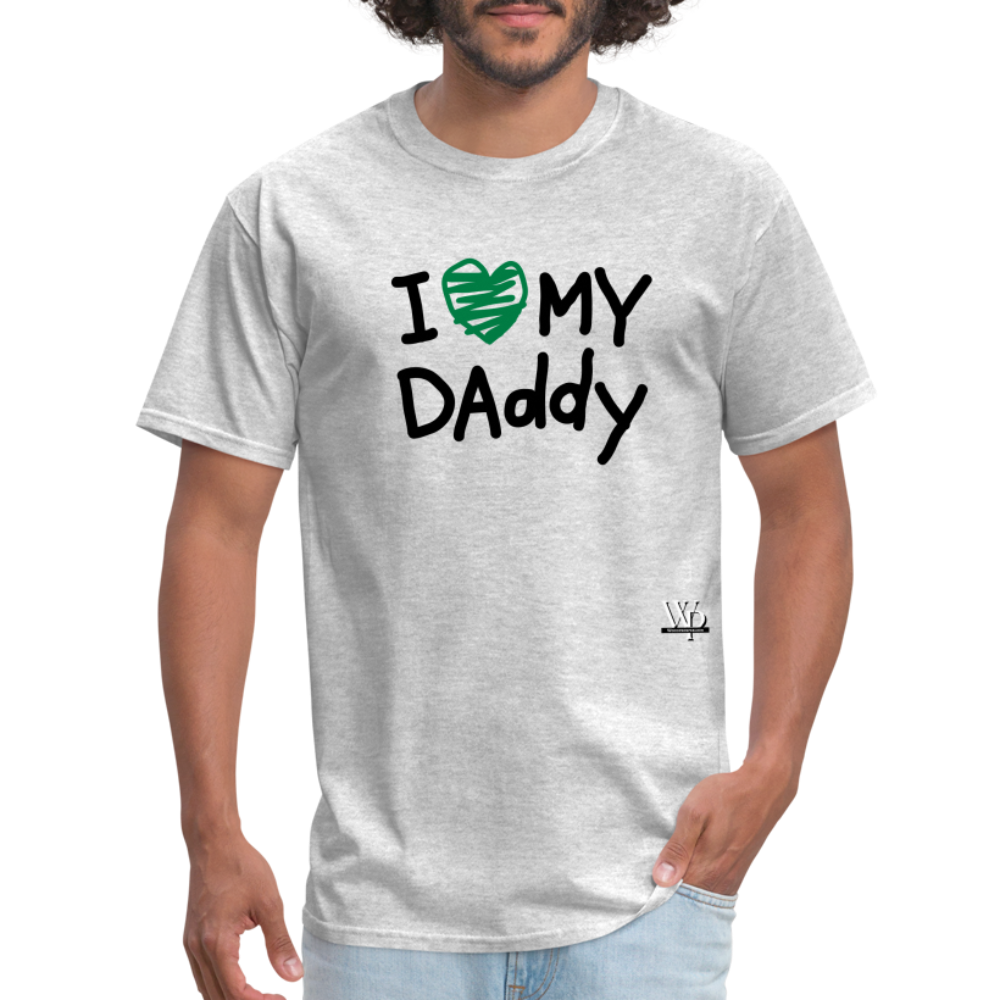 I Love My Daddy T-shirt - heather gray