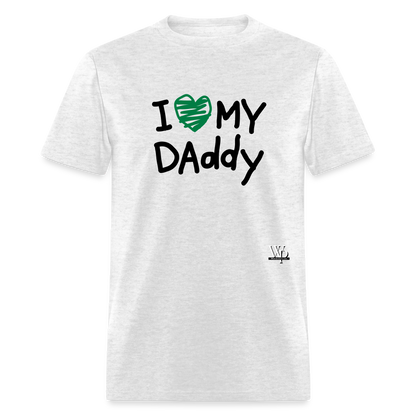 I Love My Daddy T-shirt - light heather gray