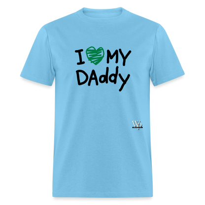 I Love My Daddy T-shirt - aquatic blue