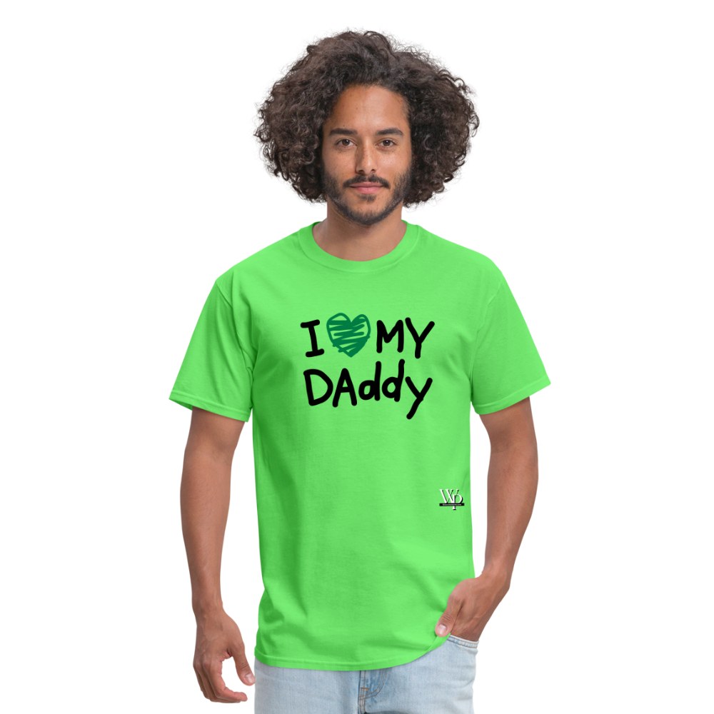 I Love My Daddy T-shirt - kiwi
