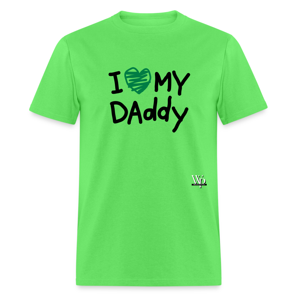 I Love My Daddy T-shirt - kiwi