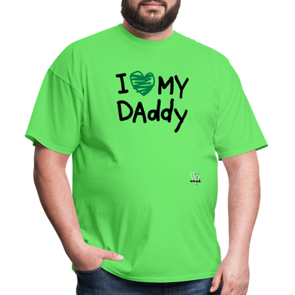 I Love My Daddy T-shirt - kiwi
